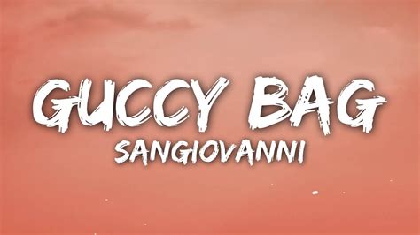 gucci bag di san giovanni|sangiovanni – guccy bag Lyrics .